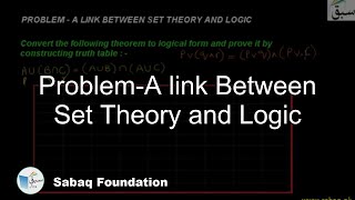 Problem-A link Between Set Theory and Logic