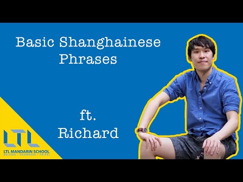 Basic Shanghainese Phrases with Richard - LTL Mandarin School Shanghai