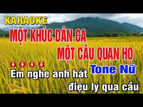 Một Khúc Dân Ca Một Câu Quan Họ Karaoke Tone Nữ (Gm) Phối Hay | Trung Hiếu Karaoke