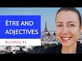 Conjugating the Verb 'Être' and Using Adjectives in French