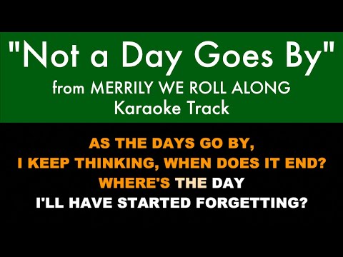 “Not a Day Goes By” from Merrily We Roll Along – Karaoke Track with Lyrics on Screen