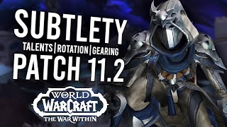 Subtlety Rogue Updated Guide For 11.2! Talents, Rotation, And More | The War Within