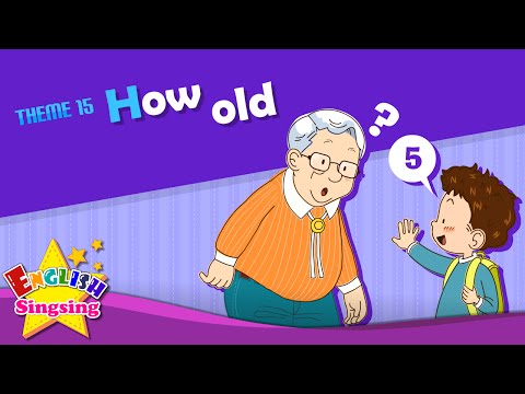 Theme 15. How old - How old are you? | ESL Song & Story - Learning English for Kids - YouTube