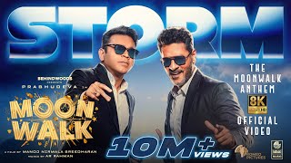 Storm - The Moonwalk Anthem - 8K Official Video | AR Rahman | Prabhudeva | Manoj NS | Moonwalk Movie
