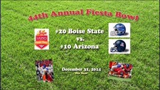 2014 Fiesta Bowl (Boise State v Arizona) One Hour