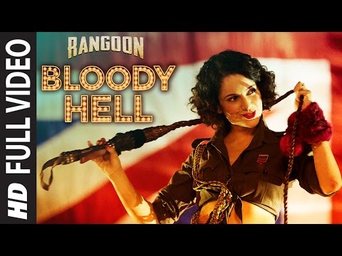 Bloody Hell Full Video Song | Rangoon | Saif Ali Khan, Kangana Ranaut, Shahid Kapoor | T-Series
