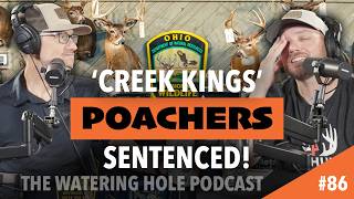 CREEK KINGS POACHERS SENTENCED | The Watering Hole Ep. 86