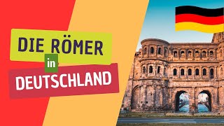 🇩🇪 Die Römer in Deutschland | langsames Deutsch | Hörverständnis