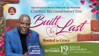 #Sabbath Afternoon | #Couples Recommitment Day | Built to Last | Sept 20 2026 | 4:30 PM