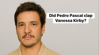 Did Pedro Pascal sleep with Vanessa Kirby?