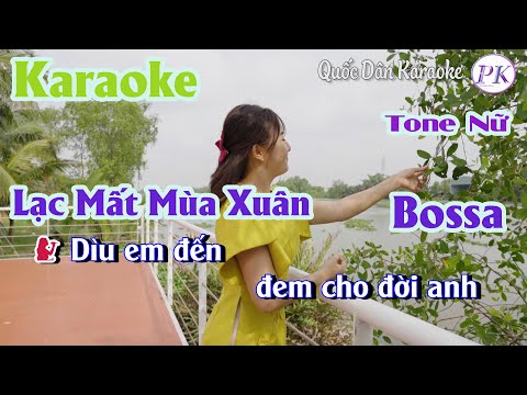 Karaoke Lạc Mất Mùa Xuân | Bossa Nova | Tone Nữ (C#m,Tp:100) | Quốc Dân Karaoke
