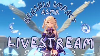 genshin impact ASMR livestream ⋆｡⋆୨୧˚