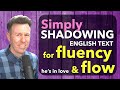 Understanding Shadowing Exercises in English