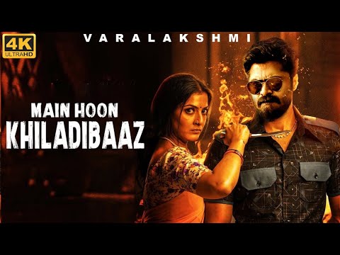 Varalaxmi Sarathkumar's Full Movie Hindi Dubbed MAIN HOON KHILADIBAAZ | Silambarasan | South Movie