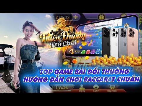 Top Game Bài Đổi Thưởng Go88 Sunwin - Hướng Dẫn AE Chơi Baccarat Online Với Phương Pháp Bắt Cầu Hay