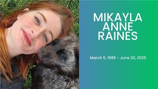 Mikayla Anne Raines Celebration of Life