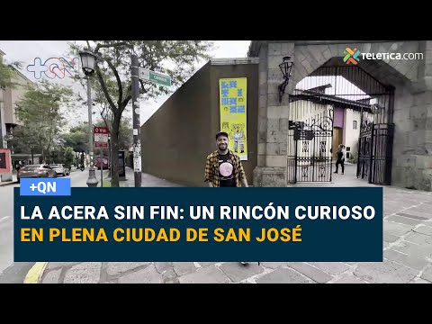 La acera sin fin: un rincón curioso en plena ciudad de San José