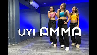 UYI AMMA DANCE CHOREO |  Azaad | Aaman D, Rasha Thadani | Mohit Jain's Dance Institute MJDi