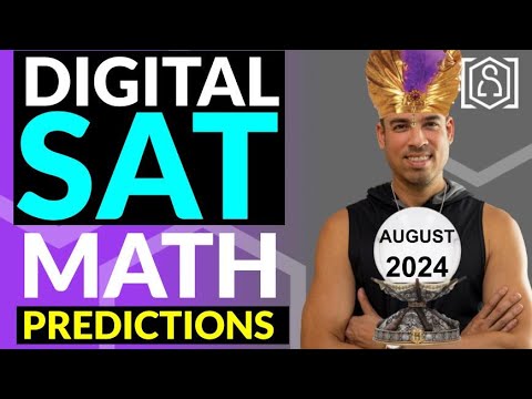 AUGUST 2024 Digital SAT Math Predictions + DESMOS HACKS!