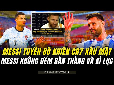 ĐẲNG CẤP MESSI : THIẾT LẬP HÀNG LOẠT CỘT MỐC VĨ ĐẠI NHƯNG KHÔNG QUAN TÂM VÀ ĐẾM KỈ LỤC NHƯ RONALDO