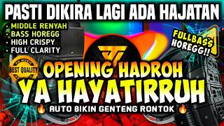 [HD MUSIC] CEK SOUND OPENING HADROH FULLBASS HOREG  - SHOLAWAT YA HAYATIRRUH 🔊