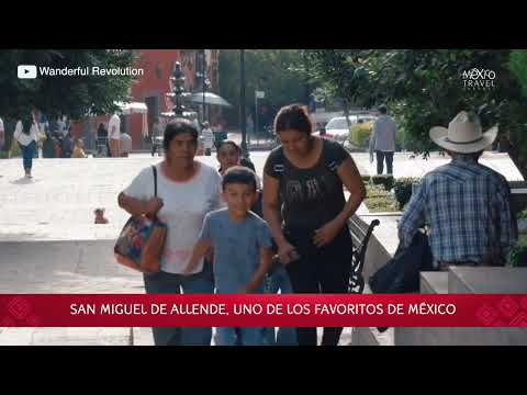 San Miguel de Allende, el destino mexicano por exelencia. #ViajeTodoIncluido