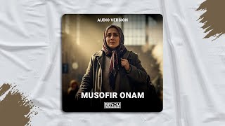 Benom guruhi - Musofir onam | Беном гурухи - Мусофир онам (AUDIO)