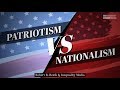 Understanding Patriotism and Nationalism