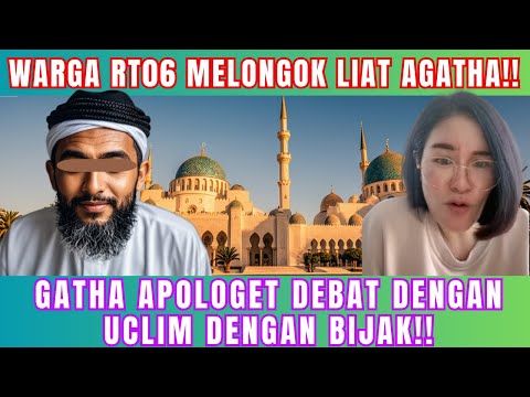 TONTON SEKARANG!! AGATHA APOLOGET DEBAT DENGAN UCLIM DENGAN BIJAK!!