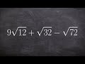 Simplifying Radicals and Combining Like Terms