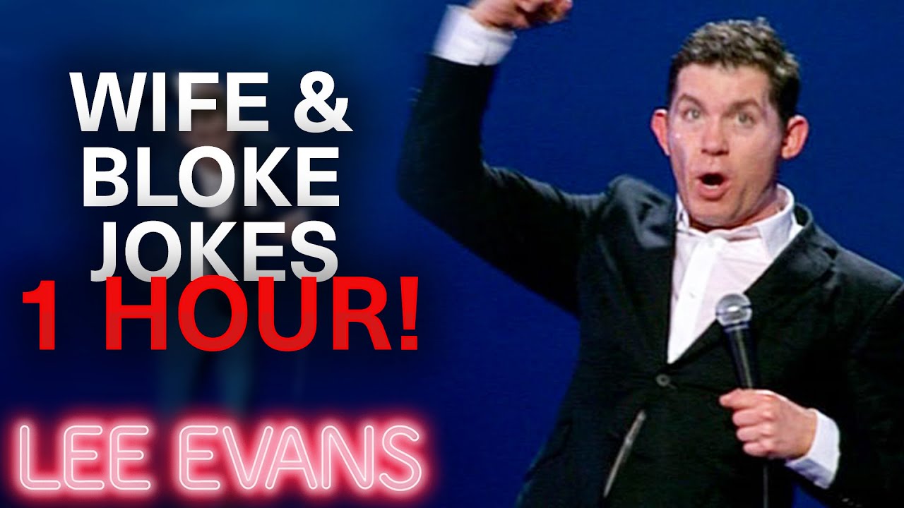 1 Hour Of Lee’s BEST Wife and Bloke Jokes | Lee Evans