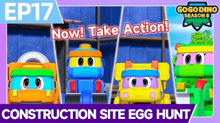 ⭐️New🚒 Construction Site Egg Hunt | GoGoDino S8 EP17 | Dinosaurs Cartoon | Superhero Adventure