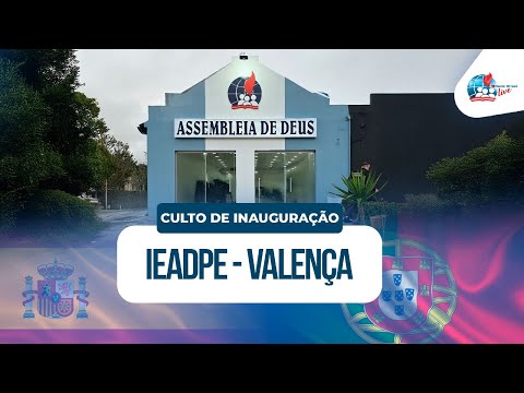 AO VIVO | INAUGURAÇÃO DO TEMPLO DA IEADPE EM VALENÇA - PORTUGAL 21/11/2024 | REDE BRASIL LIVE