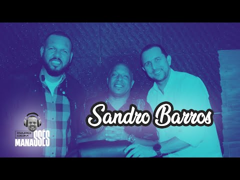 SANDRO BARROS - Papo com Manassés #01