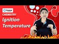 Understanding Ignition Temperature and Combustion