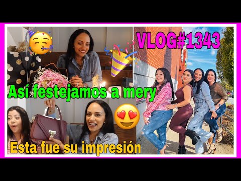 VLOG#1343CELEBRANDO A MERY EN SU CUMPLE 🎉SU IMPRESIÓN AL VER SU SORPRESA😃NOS FUIMOS DE SHOPPING🛍️😜