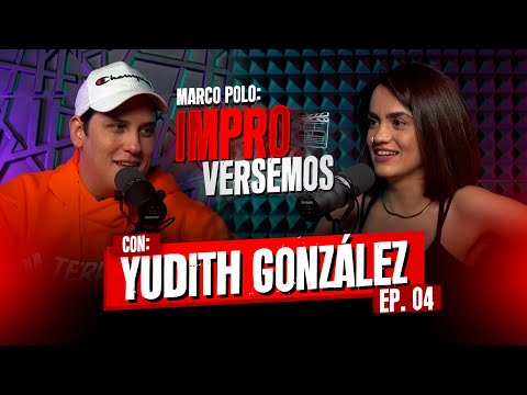 IMPROversemos - 04 - Con Yudith González