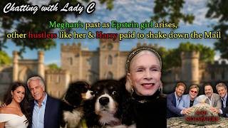 Meghan's past as Epstein girl arises, as other hustlers like her & Harry paid to shake down the Mail