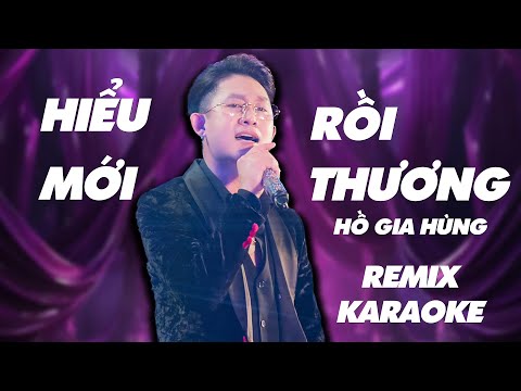 [ KARAOKE ] Hiểu Rồi Mới Thương – Hồ Gia Hùng x HINCOI | Karaoke Remix