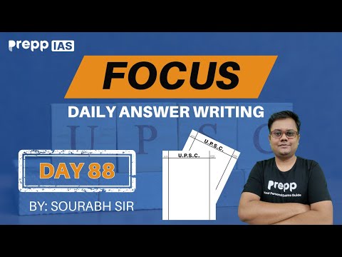 Focus : Daily Answer Writing for UPSC CSE 2024/25 | Day 88 | UPSC CSE 2024/25 | #upsc2024 #upsc