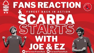 SCARPA STARTS! Forest Fans react to Friendlies & the World Cup