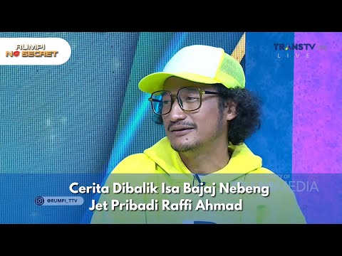 Cerita Dibaliknya Isa Bajaj  Nebeng Jet Pribadi Raffi Ahmad   - RUMPI (4/7/25) P1
