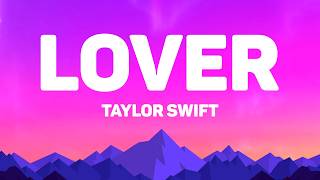 Taylor Swift - Lover (Lyrics)