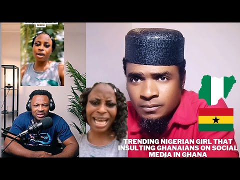 Trending nigerian Girl that insulting ghanaians on social media in Ghana