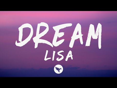 LISA - Dream (Lyrics)