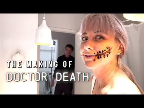 The Making Of Doctor Death (Short Horror Film)