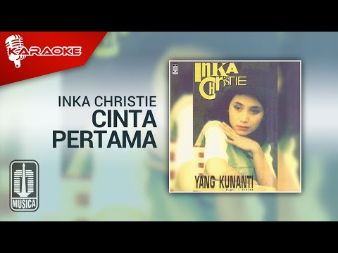Inka Christie – Cinta Pertama (Official Karaoke Video)