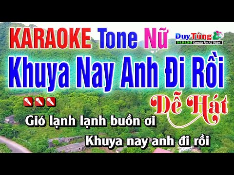 Karaoke || Khuya Nay Anh Đi Rồi – Tone Nam ( Nhẹ Nhàng Dễ Hát ) Nhạc Sống Duy Tùng