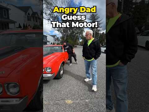 Angry Dad Guesses What Motor - 70 Chevelle