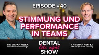 Dental Late Night Show  | Der Zusammenhang zwischen Stimmung und Performance in Teams